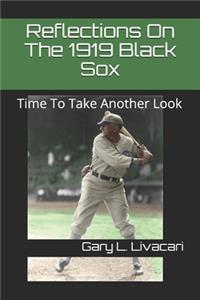 Reflections On The 1919 Black Sox