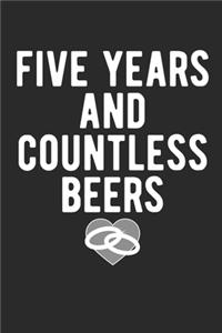 Five Years And Countless Beers