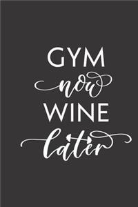 gym now wine later