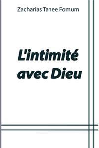 L'intimité Avec Dieu