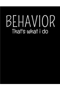 Behavior Thats What I Do Already Uploaded As A Book With Journal