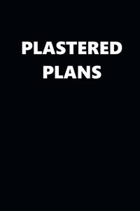 2020 Daily Planner Funny Humorous Plastered Plans 388 Pages