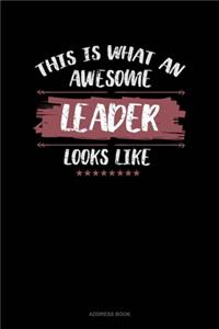 This Is What An Awesome Leader Looks Like