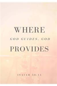 Where God Guides, God Provides