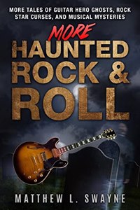 More Haunted Rock & Roll