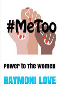 #metoo: Power to the Women