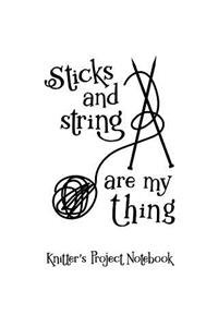 Sticks and Strings Are My Thing