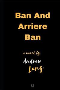 Ban and Arriere Ban