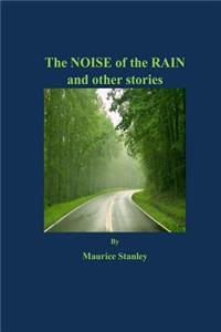 Noise of the Rain and other stories