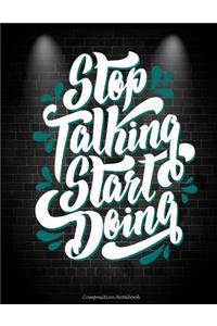 Stop Talking Start Doing