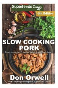 Slow Cooking Pork