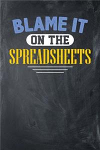 Blame It On The Spreadsheets