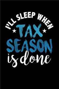 I'll Sleep When Tax Season is Done