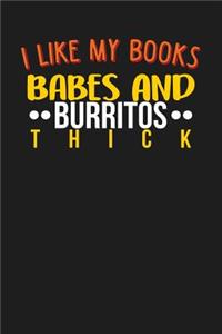 I Like My Books Babes & Burritos Thick