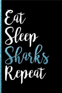 Eat Sleep Sharks Repeat