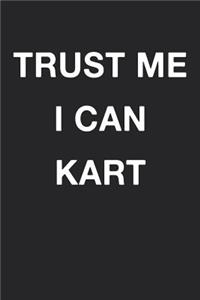 Trust Me I Can Kart