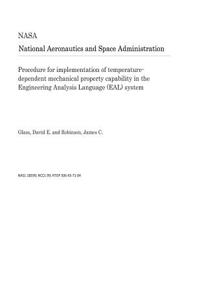 Procedure for Implementation of Temperature-Dependent Mechanical Property Capability in the Engineering Analysis Language (Eal) System