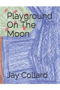 Playground on the Moon
