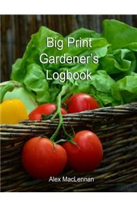 Big Print Gardener