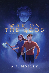 War on the Gods Books 1 and 2