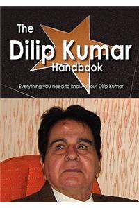 The Dilip Kumar Handbook - Everything You Need to Know about Dilip Kumar