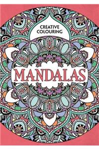 Mandalas: Creative Colouring