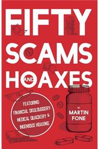 Fifty Scams and Hoaxes