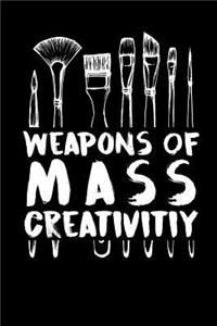 Weapons of Mass Creativity