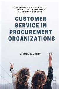 Customer Service in Procurement Organizations