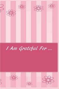 I Am Grateful for