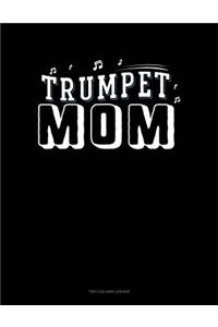 Trumpet Mom: Unruled Composition Book