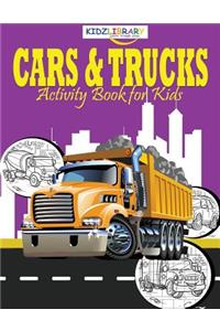 Cars and Trucks Activity Book for Kids