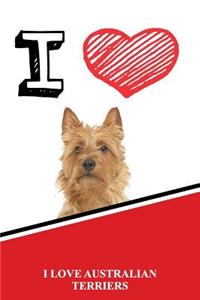 I Love Australian Terriers: Blood Sugar Diet Diary Journal Log Featuring 120 Pages 6x9