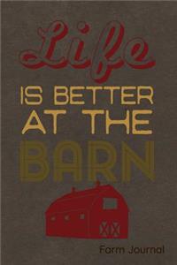 Life Is Better at the Barn Farm Journal