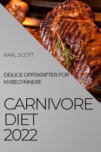 Carnivore Diet 2022