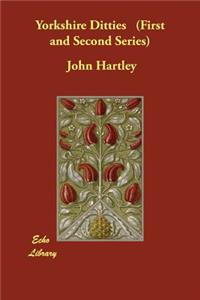 Yorkshire Ditties (First and Second Series)