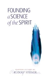 Founding a Science of the Spirit