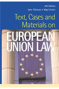 Text, Cases and Materials on European Union Law