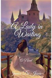 A Lady in Waiting