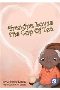Grandpa Loves His Sweet Tea