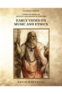 Early Views on Music and Ethics