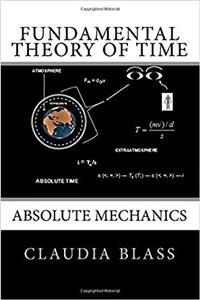 Fundamental Theory of Time: Absolute Mechanics