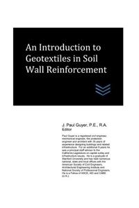 Introduction to Geotextiles in Soil Wall Reinforcement