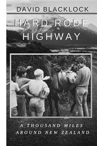 Hard Rode Highway