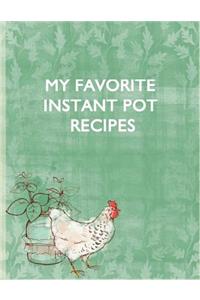 My Favorite Instant Pot Recipes