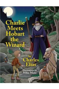 Charlie Meets Hobart the Wizard