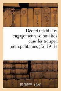 Décret Relatif Aux Engagements Volontaires Dans Les Troupes Métropolitaines