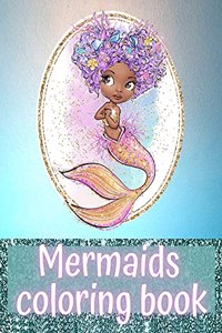 Mermaids coloring book for kids ages 4-8