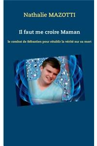 Il faut me croire Maman