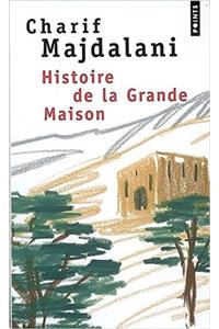 Histoire de La Grande Maison